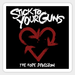 Stick To Your Guns The Hope Division Magnet